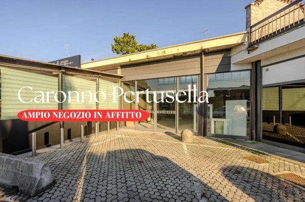 negozio in affitto a Caronno Pertusella