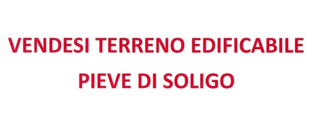terreno edificabile in vendita a Pieve di Soligo
